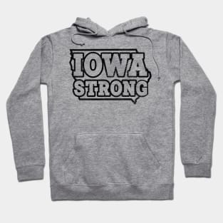 Iowa Strong --- Retro Typography Design Hoodie